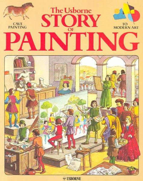 The Usborne Story of Painting: Cave Painting to Modern Art cover
