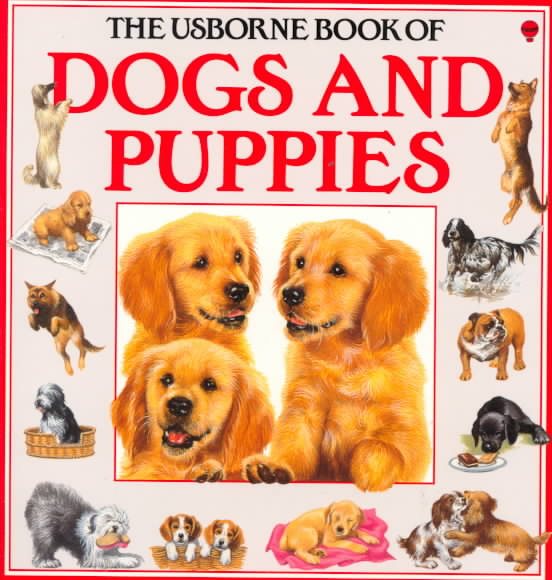 Dogs and Puppies (Usborne First Books of Petcare) cover