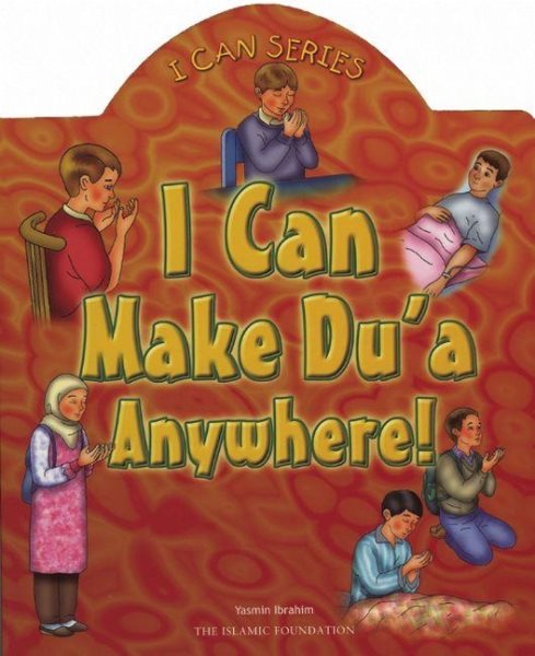 I Can Make Du'a Anywhere! (I Can (Islamic Foundation)) cover