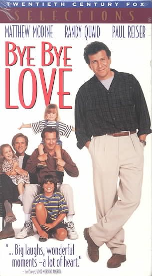 Bye Bye Love [VHS] cover