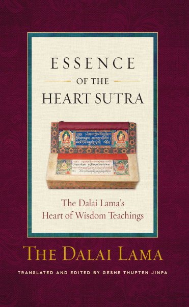 The Essence of the Heart Sutra: The Dalai Lama's Heart of Wisdom Teachings cover