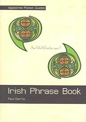 Irish Phrase Book - Pocket Guide (Pocket Guides) (Irish Edition)