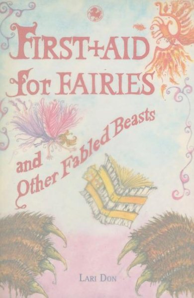 First Aid for Fairies and Other Fabled Beasts (Contemporary Kelpies) cover