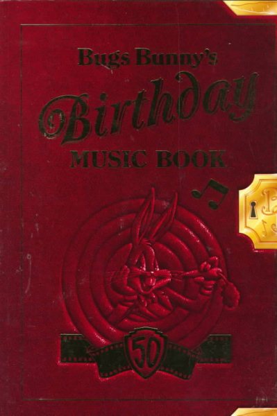 Bugs Bunny's Birthday Music Book: Piano/Vocal/Chords