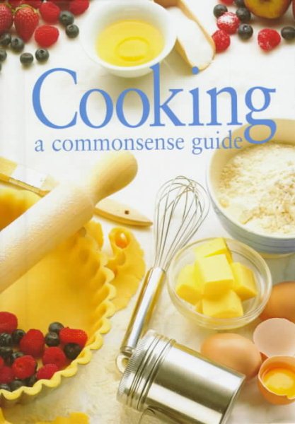 Cooking: A Commonsense Guide cover