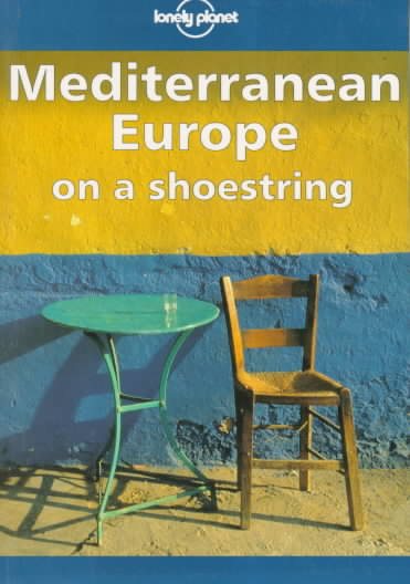 Lonely Planet Mediterranean Europe on a Shoestring cover