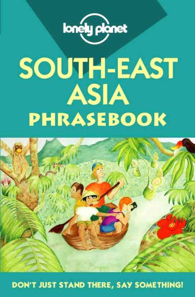 Lonely Planet South-East Asia Phrasebook (Lonely Planet Phrasebook: India) cover