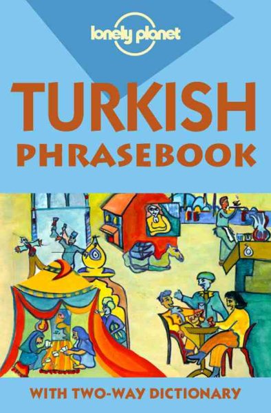 Lonely Planet Turkish Phrasebook (Lonely Planet Phrasebook: India)