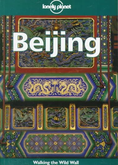 Lonely Planet Beijing (Beijing (Lonely Planet), 3rd ed) cover