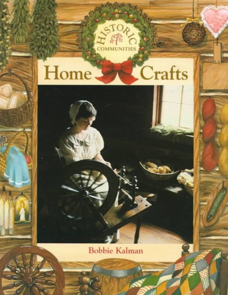 Home Crafts (Historic Communities (Paperback))