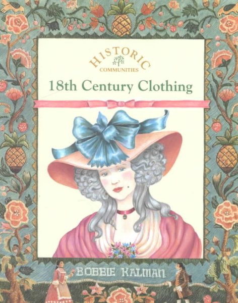 18th Century Clothing (Historic Communities (Paperback)) cover