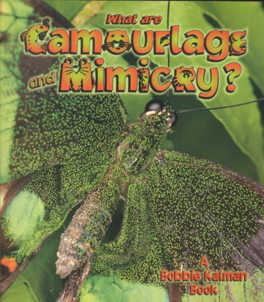 What are Camouflage and Mimicry? (The Science of Living Things)