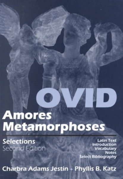 Ovid Amores Metamorphoses Selections 2nd Ed. (Latin Edition) cover