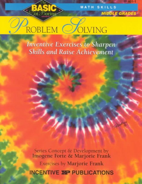 Problem Solving BASIC/Not Boring 6-8+: Inventive Exercises to Sharpen Skills and Raise Achievement cover
