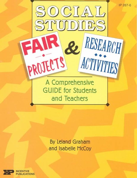 Social Studies Fair Projects & Research Activities: A Comprehensive Guide for Students and Teachers (School Fairs) cover