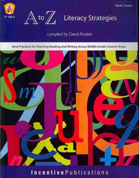 A to Z Literacy Strategies: Best Practices for Teaching Reading and Writing Across Middle Grade Content Areas cover