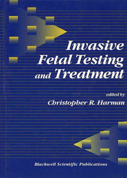 Invasive Fetal Testing and Treatment