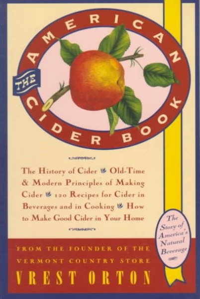 The American Cider Book: The Story of America's Natural Beverage