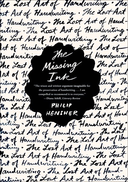 The Missing Ink: The Lost Art of Handwriting cover