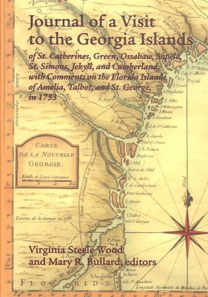 The Journal of a Visit to the Georgia Islands of St. Catherines, Green, Ossabaw, Sapelo, St. Simons, Jekyll, and Cumberland with Comments on the ... of the Georgia Historical Society) cover