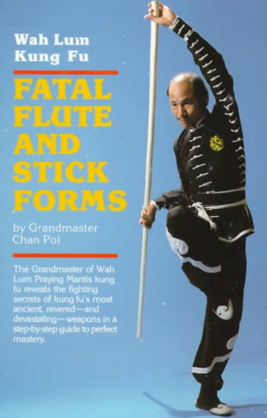 Fatal Flute and Stick Forms: Wah Lum Kung Fu cover