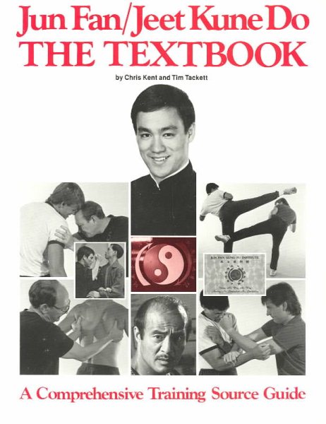 Jun Fan/Jeet Kune Do: The Textbook