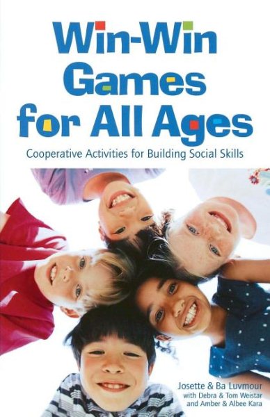 Win-Win Games for All Ages: Cooperative Activities for Building Social Skills cover