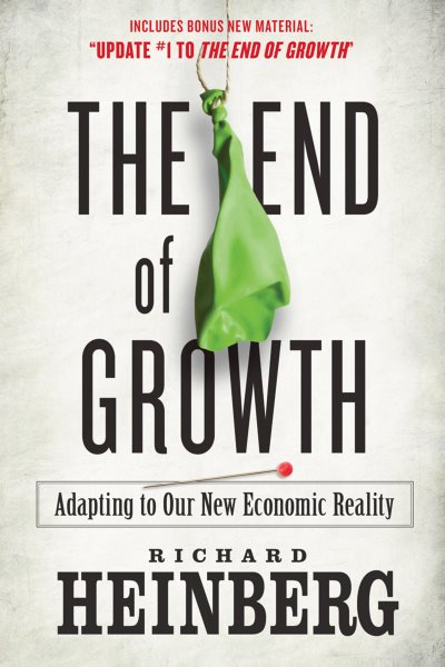The End of Growth: Adapting to Our New Economic Reality cover