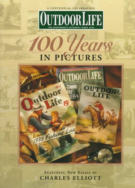 Outdoor Life: 100 Years in Pictures cover