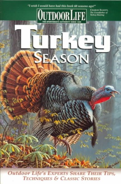 Turkey Season: Successful Tactics From the Field (Outdoor Life) cover