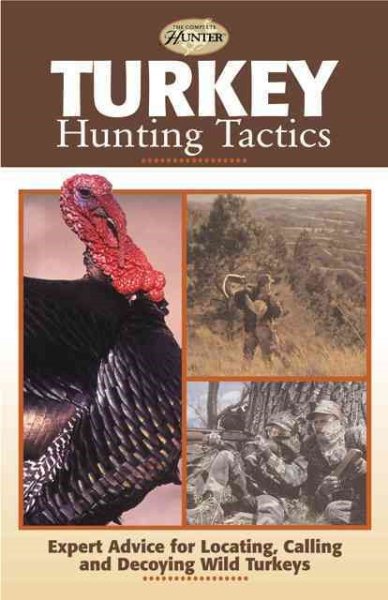 Turkey Hunting Tactics (The Complete Hunter) cover