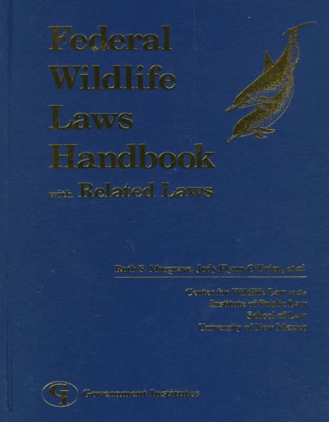 Federal Wildlife Laws Handbook with Related Laws