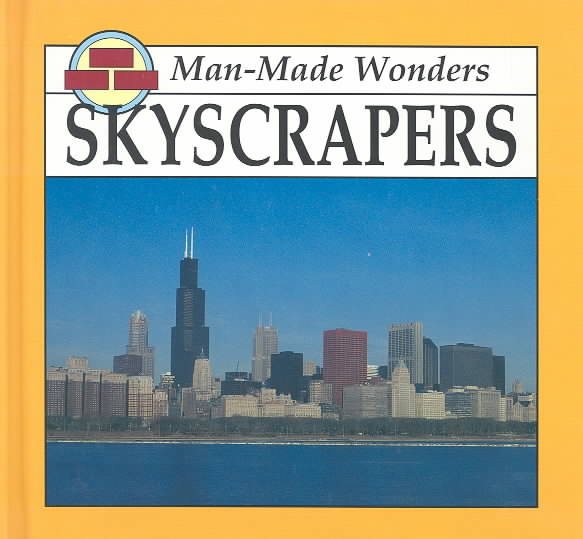 Skyscrapers (Man-Made Wonders) cover