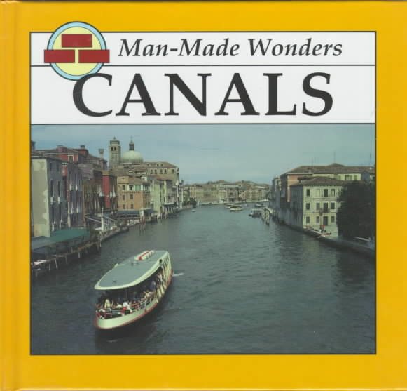 Canals (Man-Made Wonders) cover