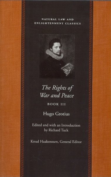 The Rights of War and Peace Vol3 (Natural Law and Enlightenment Classics) cover