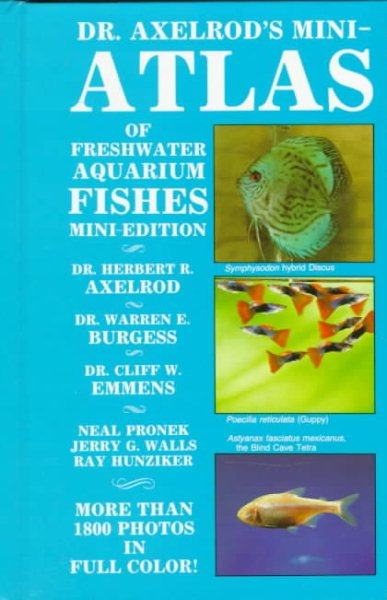 Dr. Axelrod's Mini-Atlas of Freshwater Aquarium Fishes (Dr. Axelrod's Atlas of Freshwater Aquarium Fishes) cover