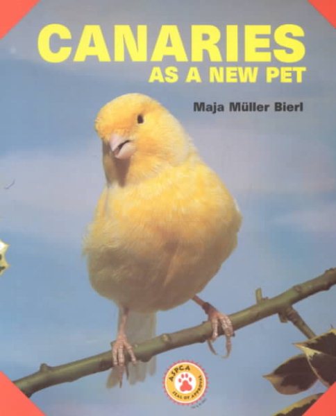 Canaries As a New Pet (As a New Pet Series) cover