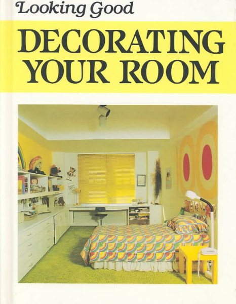 Decorating Your Room (Looking Good) cover