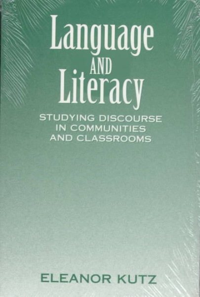 Language and Literacy: Studying Discourse in Communities and Classrooms