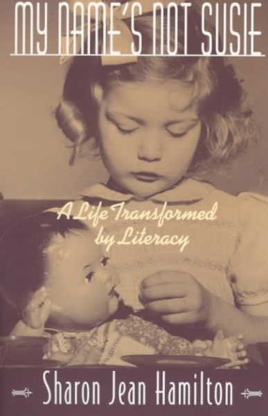 My Name's Not Susie: A Life Transformed by Literacy cover
