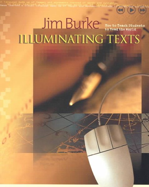 Illuminating Texts: How to Teach Students to Read the World cover