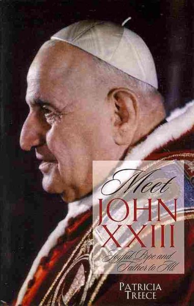 Meet John XXIII: Joyful Pope and Father to All cover