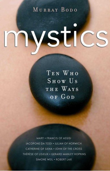 Mystics: 10 Who Show Us the Ways of God cover