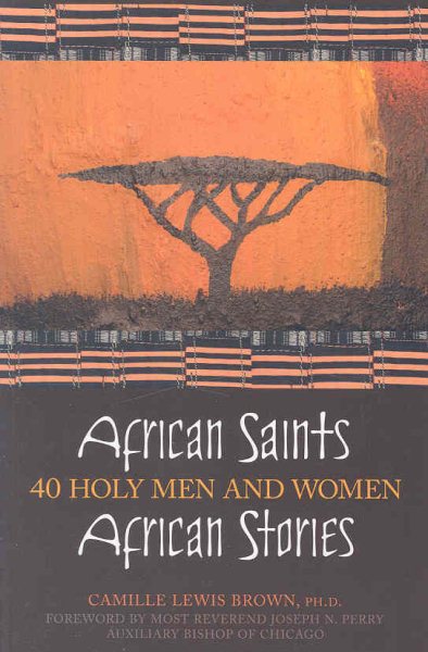 African Saints, African Stories: 40 Holy Men and Women cover