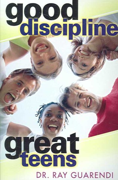Good Discipline, Great Teens cover