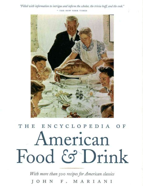 The Encyclopedia of American Food and Drink: With More Than 500 Recipes for American Classics cover