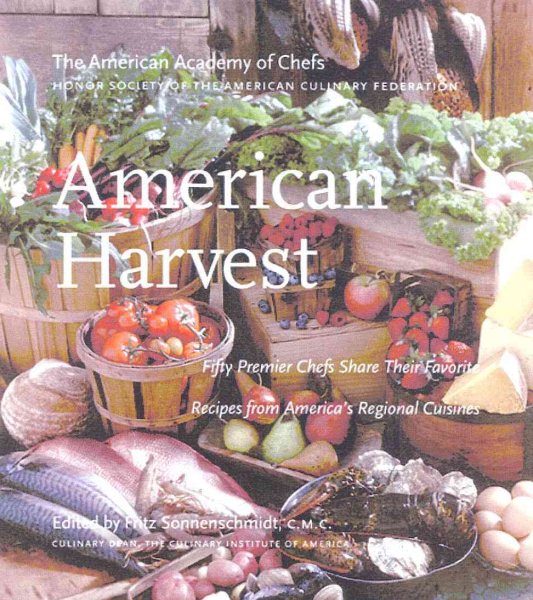 American Harvest: 150 Recipes from America's Premier Chefs cover