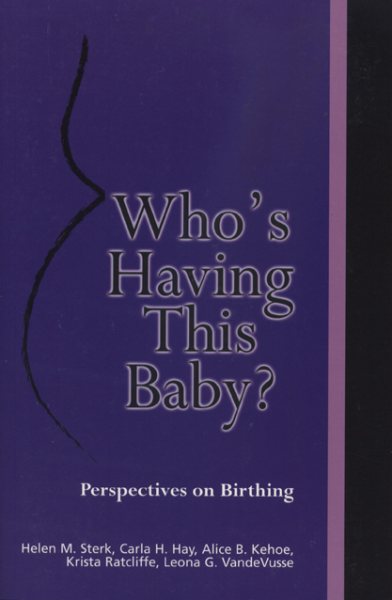 Who's Having this Baby?: Perspectives on Birthing cover