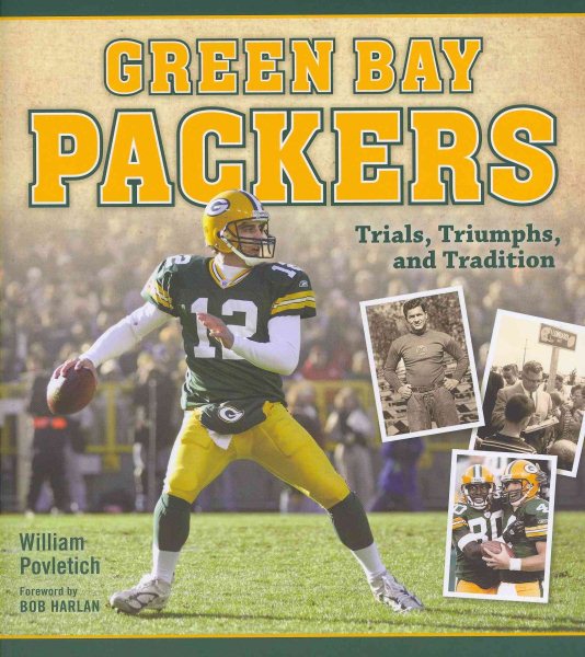 Green Bay Packers: Trials, Triumphs, and Tradition cover