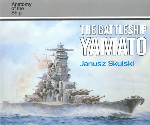 The Battleship Yamato (Anatomy of the Ship) cover